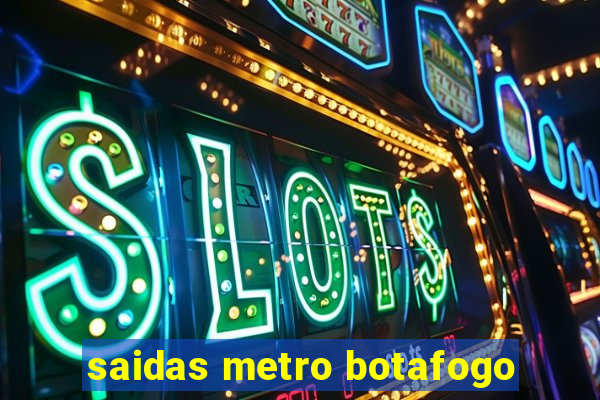 saidas metro botafogo